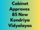 Cabinet Approves 85 New Kendriya Vidyalayas